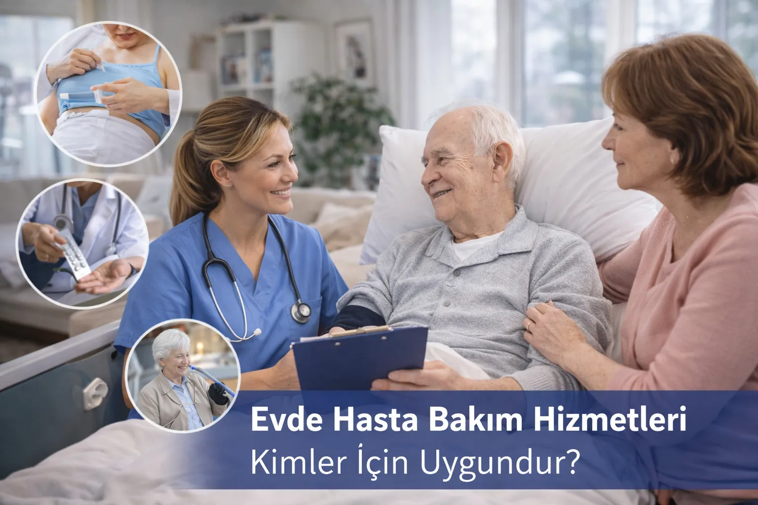 Evde Hasta Bakım Hizmetleri Kimler İçin Uygundur?