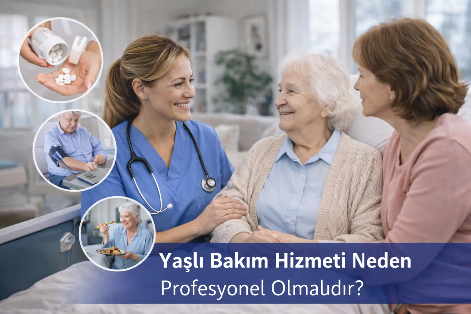 Yaşlı Bakım Hizmeti Neden Profesyonel Olmalıdır?