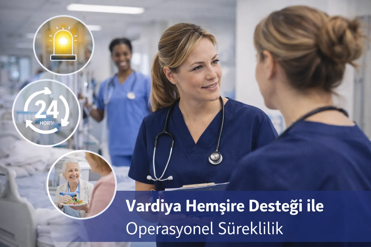 Vardiya Hemşire Desteği ile Operasyonel Süreklilik